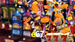e67 bet