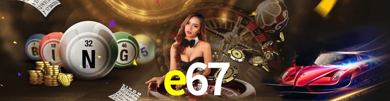 e67 cassino online